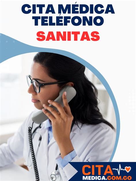 telefono para sacar citas sanitas|Pedir Cita EPS Sanitas por teléfono 2024